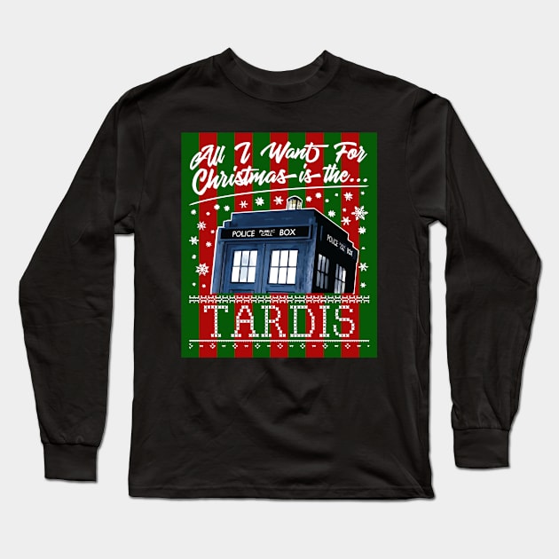 All I Want For Christmas Is The Tardis Long Sleeve T-Shirt by joeysartworld